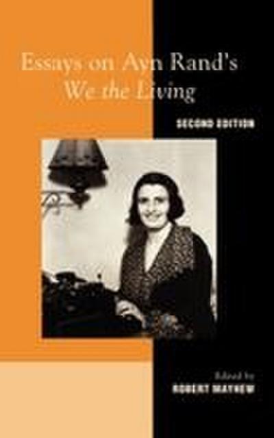 Essays on Ayn Rand’s "We the Living"