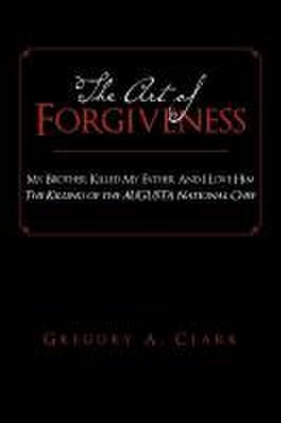 The Art of Forgiveness