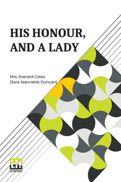 His Honour, And A Lady