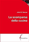 La scomparsa della cucina