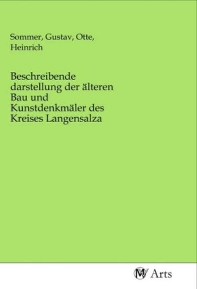 Beschreibende darstellung der älteren Bau und Kunstdenkmäler des Kreises Langensalza
