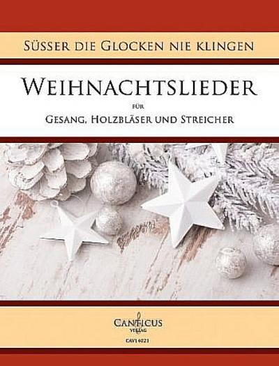 Weihnachtsliederfür flexibles Ensemble (Gesang/Streicher/Holzbläser)