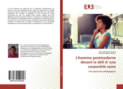 L’homme postmoderne devant le défi d’une corporéité saine