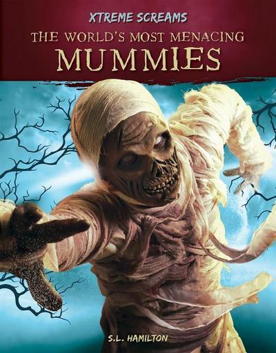 The World’s Most Menacing Mummies