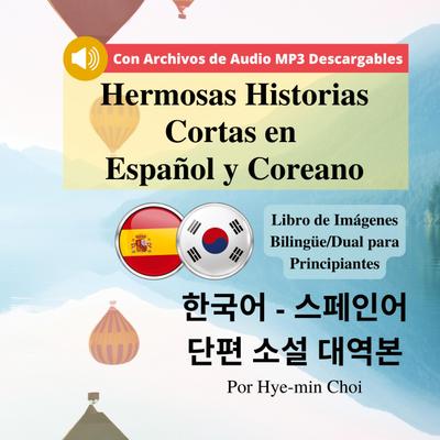 Hermosas Historias Cortas en Español y Coreano