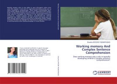 Working memory And Complex Sentence Comprehension