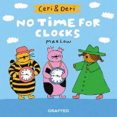 No Time for Clocks