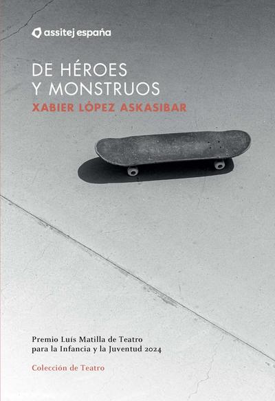 De héroes y monstruos