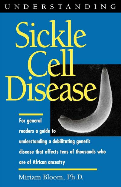 UNDERSTANDING SICKLE CELL DISE
