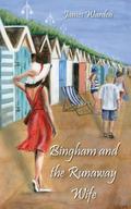 Bingham and The Runaway Wife