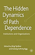 The Hidden Dynamics of Path Dependence