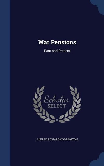 War Pensions: Past and Present