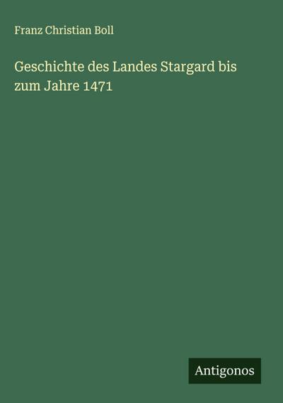 Geschichte des Landes Stargard bis zum Jahre 1471