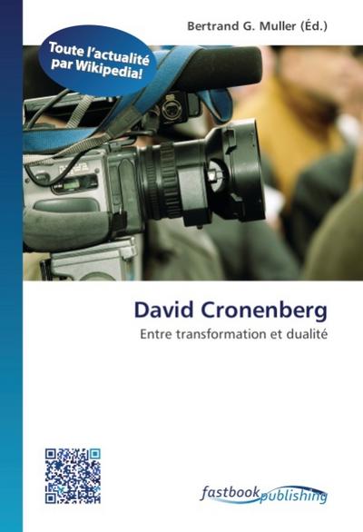 David Cronenberg - Bertrand G. Muller
