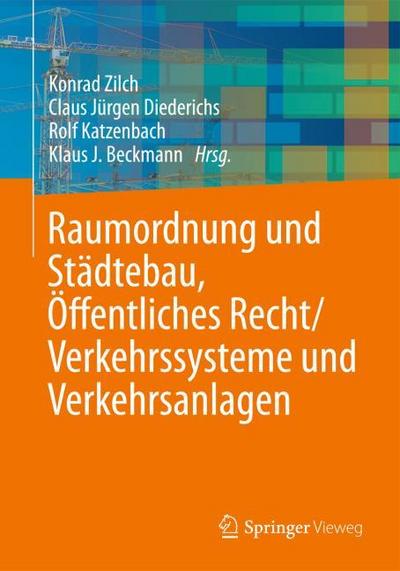 Raumordnung und Städtebau, Öffentliches Baurecht/Verkehrssysteme und Verkehrsanlagen