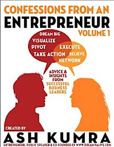 Confessions from an Entrepreneur (Volume 1)