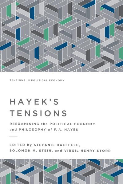 Hayek’s Tensions