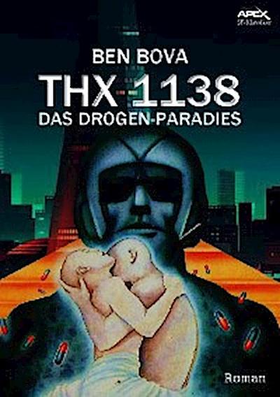 THX 1138 - DAS DROGEN-PARADIES