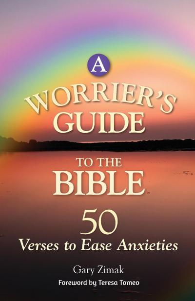 A Worrier’s Guide to the Bible