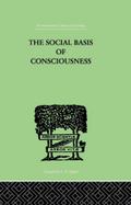 The Social Basis Of Consciousness