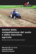 Analisi della compattazione del suolo e delle macchine agricole