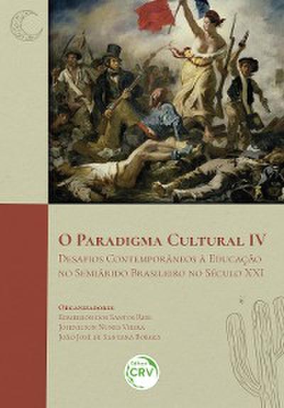 O PARADIGMA CULTURAL IV