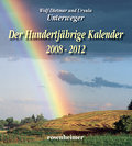 Der Hundertjährige Kalender 2008-2012