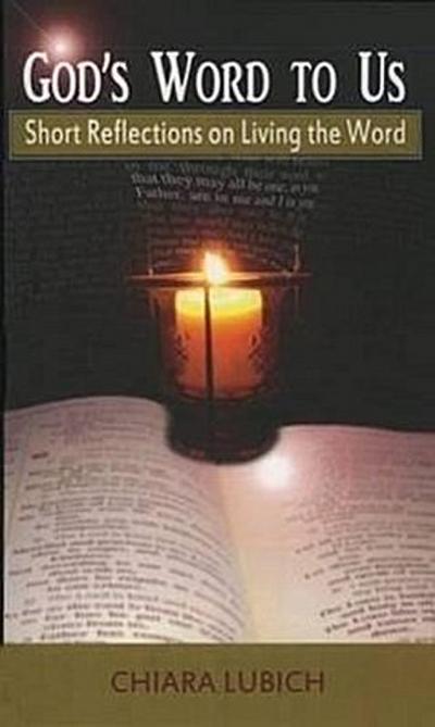 God’s Word to Us: Short Reflections on Living the Word