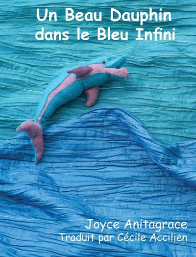 Un Beau Dauphin dans le Bleu Infini