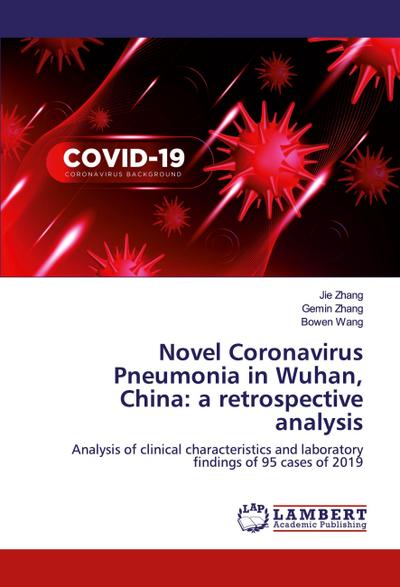 Novel Coronavirus Pneumonia in Wuhan, China: a retrospective analysis