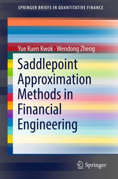 Saddlepoint Approximation Methods in Financial Engineering