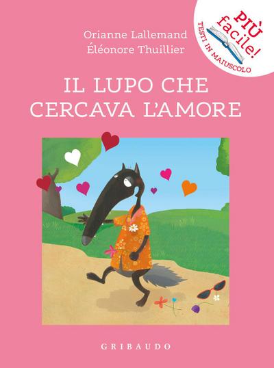 Il lupo che cercava l’amore. Amico lupo