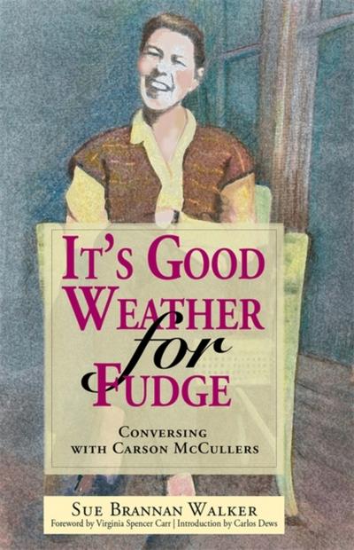 It’s Good Weather for Fudge