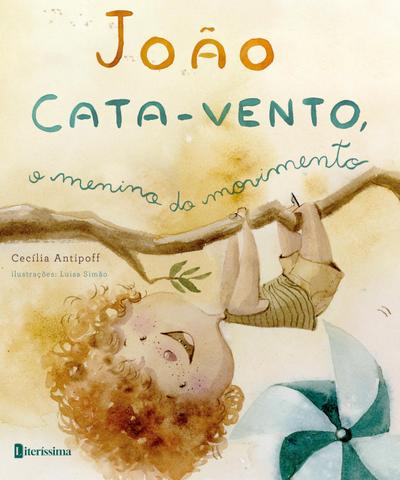 JOÃO CATA-VENTO, O MENINO DO MOVIMENTO
