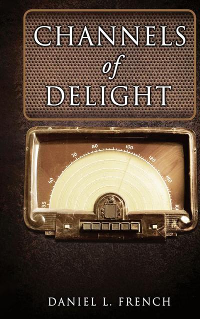 Channels of Delight