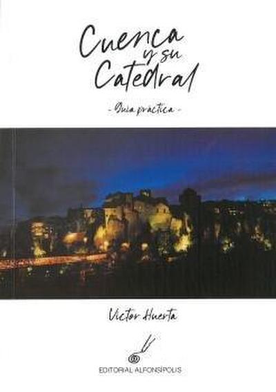 CUENCA Y SU CATEDRAL
