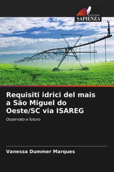 Requisiti idrici del mais a São Miguel do Oeste/SC via ISAREG