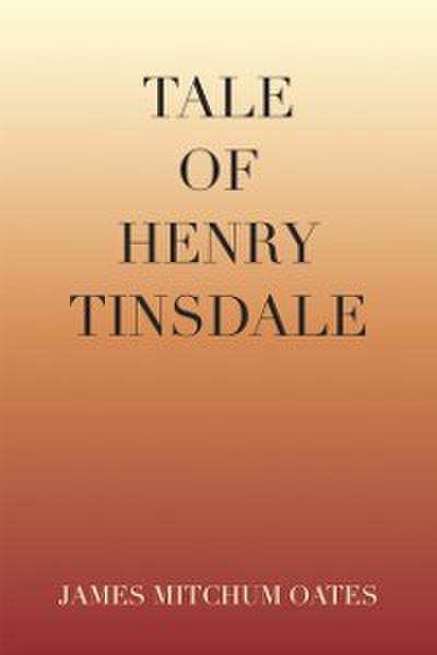 Tale of Henry Tinsdale