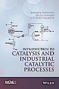 Introduction to Catalysis and Industrial Catalytic Processes