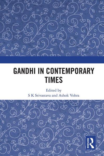 Gandhi in Contemporary Times