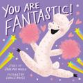 You Are Fantastic! (A Hello!Lucky Book)