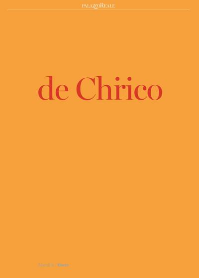 De Chirico. Catalogo della mostra (Milano, 25 settembre 2019-19 gennaio 2020)