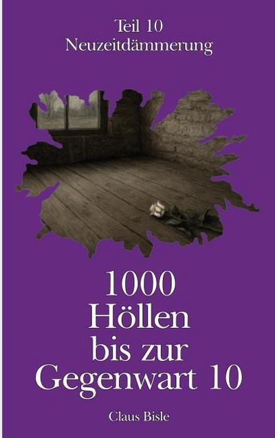 1000 Höllen bis zur Gegenwart X