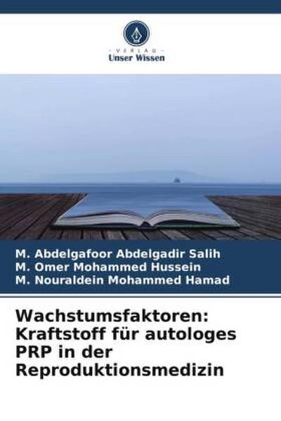 Wachstumsfaktoren: Kraftstoff für autologes PRP in der Reproduktionsmedizin