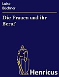 Die Frauen und ihr Beruf