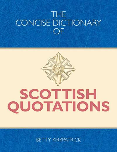 Concise Dictionary of Scottish Quotations
