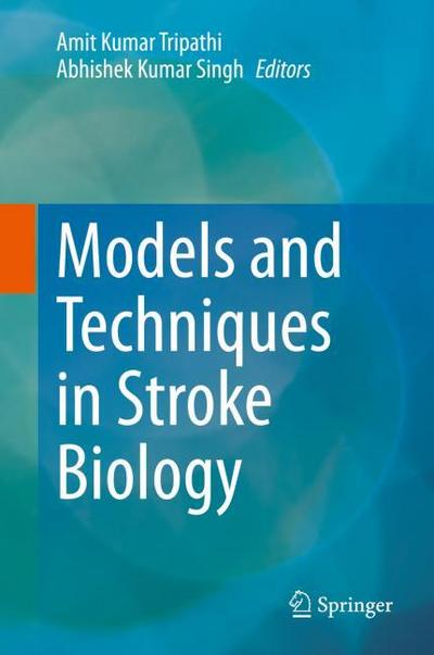 Models and Techniques in Stroke Biology