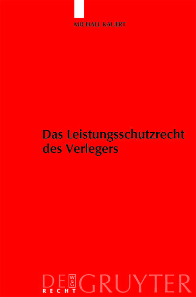 Das Leistungsschutzrecht des Verlegers
