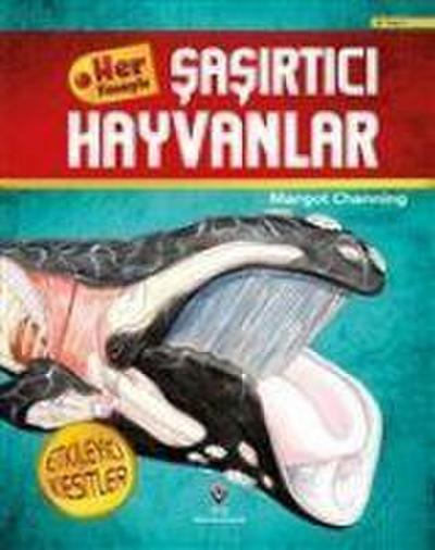 Her Yönüyle Sasirtici Hayvanlar