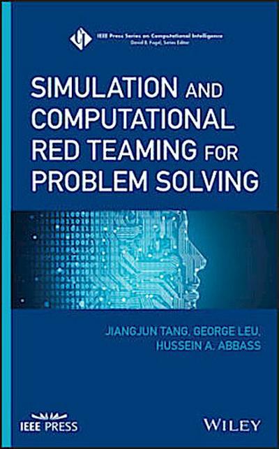 Simulation and Computational Red Teaming for Problem Solving